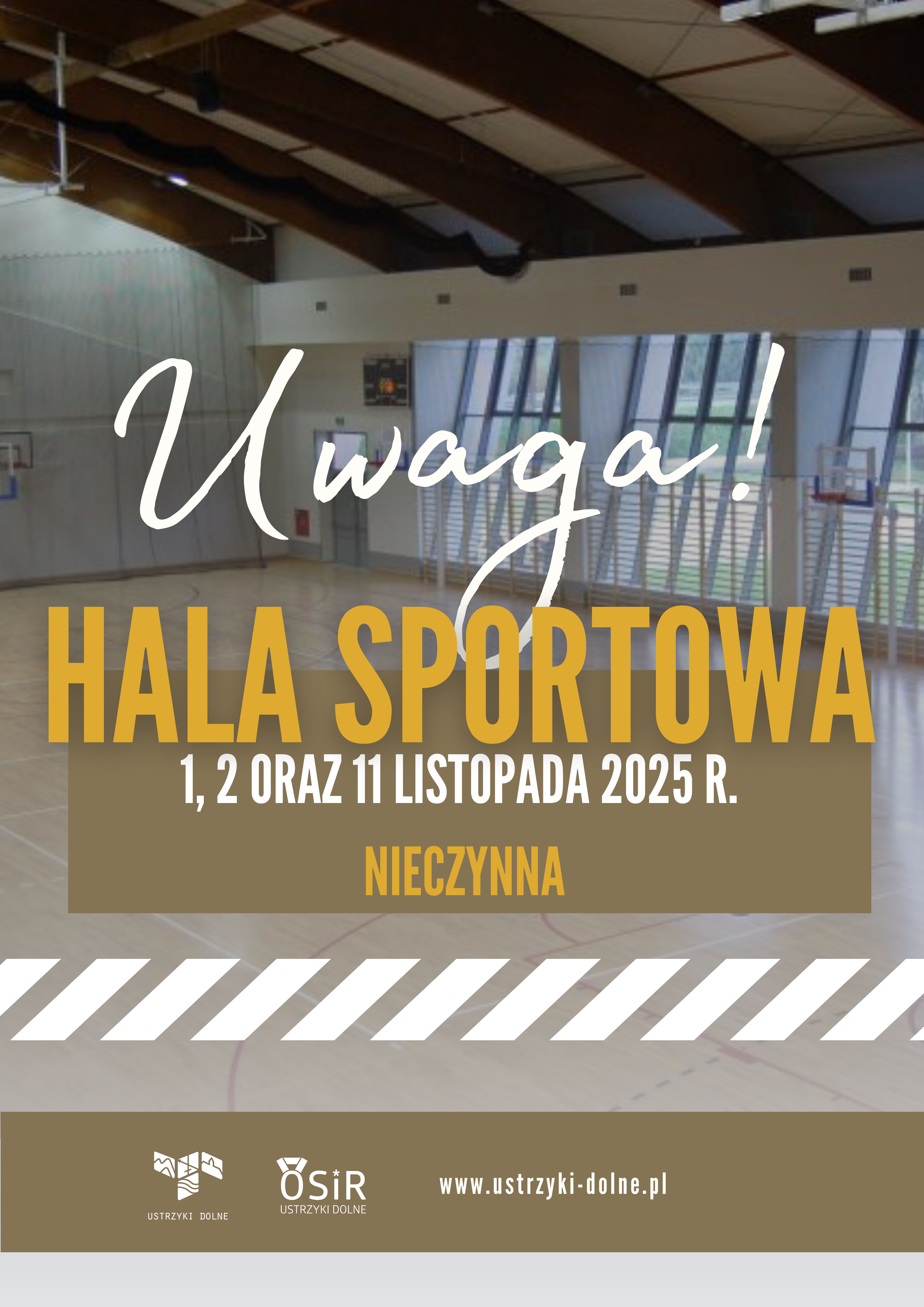 Hala Sportowa 1, 2 oraz 11 listopada nieczynna napis na tle Hali Sportowej
